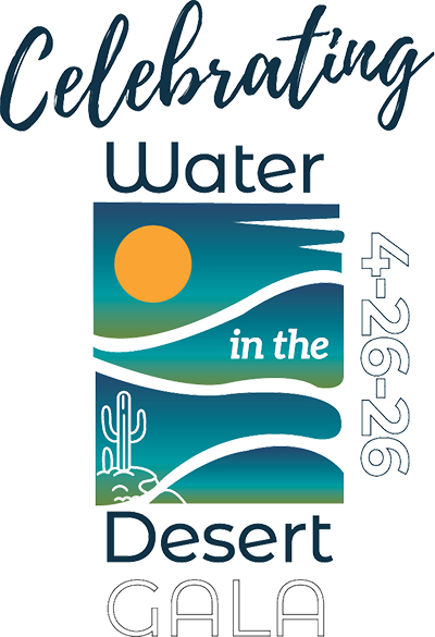 Desert Gala 2026 - Celebrating Water in the Desert!